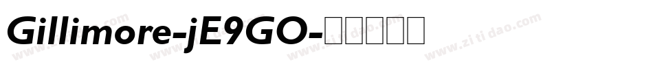 Gillimore-jE9GO字体转换