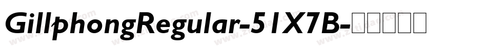 GillphongRegular-51X7B字体转换