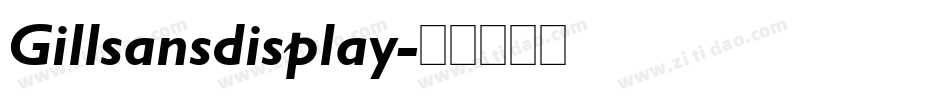 Gillsansdisplay字体转换