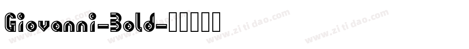 Giovanni-Bold字体转换