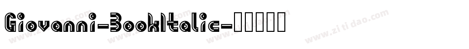 Giovanni-BookItalic字体转换