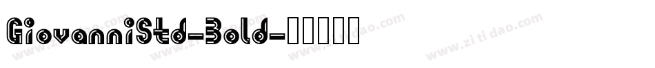 GiovanniStd-Bold字体转换