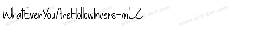 WhatEverYouAreHollowInvers-mLZjj字体转换