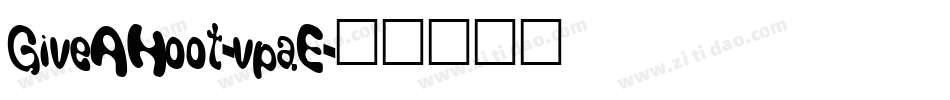 GiveAHoot-vpaE字体转换