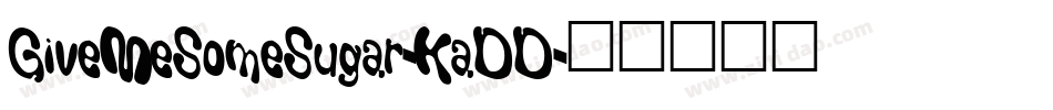 GiveMeSomeSugar-KaDD字体转换