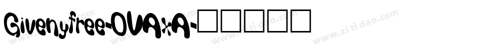 Givenyfree-OVAxA字体转换