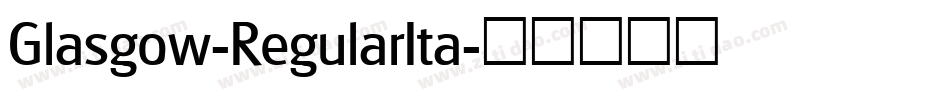 Glasgow-RegularIta字体转换