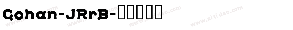 Gohan-JRrB字体转换