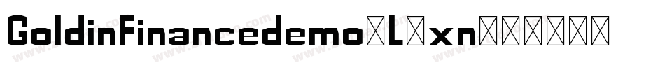 GoldinFinancedemo-L4xn字体转换 GoldinFinancedemo-L4xn字体转换