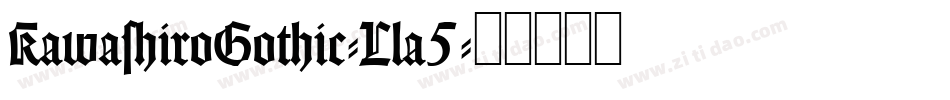 KawashiroGothic-Lla5字体转换