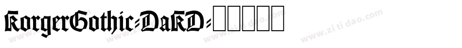 KorgerGothic-DaKD字体转换
