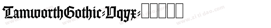 TamworthGothic-Vqyx字体转换