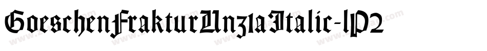 GoeschenFrakturUnz1aItalic-lP2w字体转换