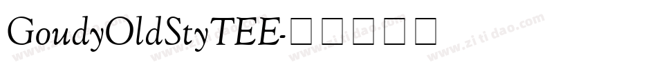 GoudyOldStyTEE字体转换