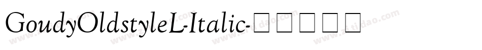 GoudyOldstyleL-Italic字体转换