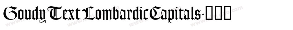 GoudyTextLombardicCapitals字体转换