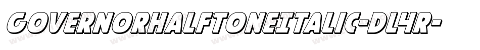 GovernorHalftoneItalic-Dl4R字体转换