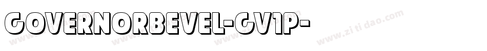 GovernorBevel-gV1p字体转换