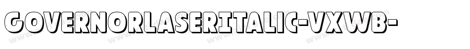 GovernorLaserItalic-VXwB字体转换