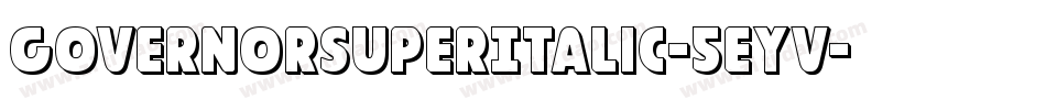 GovernorSuperItalic-5eYV字体转换