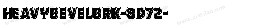 HeavyBevelBrk-8d72字体转换