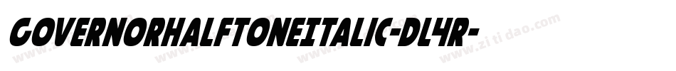 GovernorHalftoneItalic-Dl4R字体转换