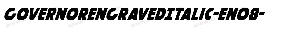 GovernorEngravedItalic-En08字体转换