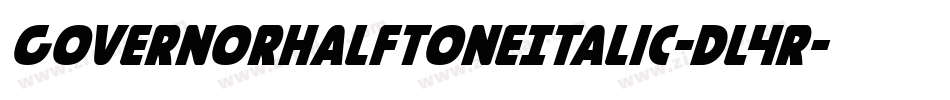 GovernorHalftoneItalic-Dl4R字体转换