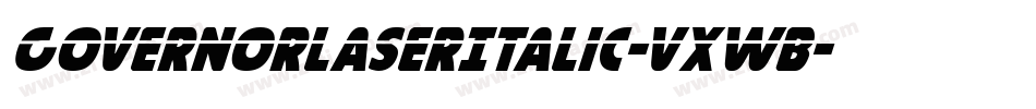 GovernorLaserItalic-VXwB字体转换