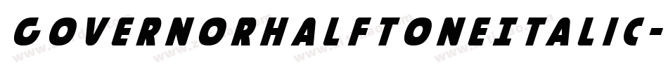 GovernorHalftoneItalic-Dl4R字体转换