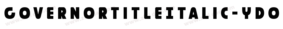 GovernorTitleItalic-ydoe字体转换