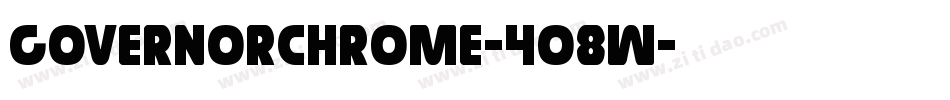 GovernorChrome-408W字体转换
