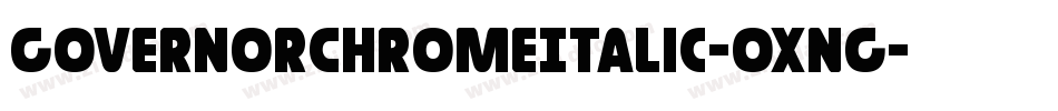 GovernorChromeItalic-0XnG字体转换