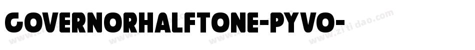 GovernorHalftone-pYvO字体转换