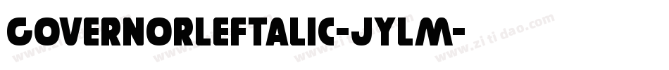 GovernorLeftalic-JYlM字体转换