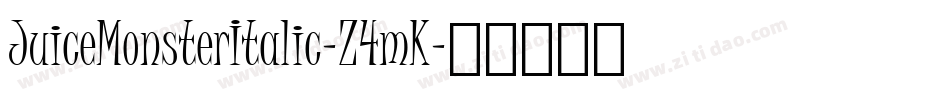 JuiceMonsterItalic-Z4mK字体转换