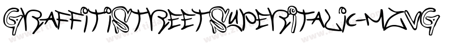 GraffitiStreetSuperItalic-mzVG字体转换 GraffitiStreetSuperItalic-mzVG字体转换