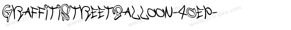 GraffitiStreetBalloon-4Oep字体转换
