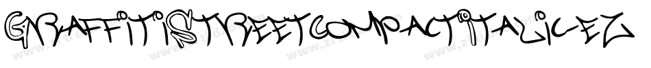 GraffitiStreetCompactItalic-ez5m字体转换 GraffitiStreetCompactItalic-ez5m字体转换