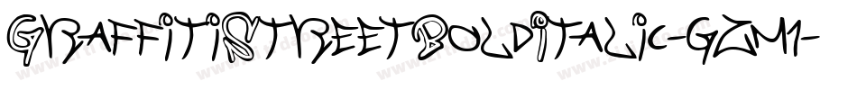 GraffitiStreetBoldItalic-gzm1字体转换