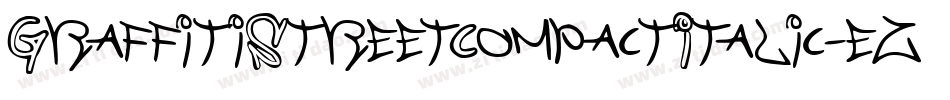 GraffitiStreetCompactItalic-ez5m字体转换 GraffitiStreetCompactItalic-ez5m字体转换