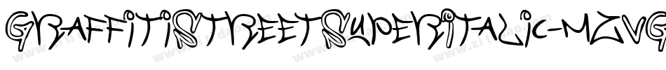 GraffitiStreetSuperItalic-mzVG字体转换 GraffitiStreetSuperItalic-mzVG字体转换