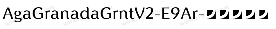 AgaGranadaGrntV2-E9Ar字体转换