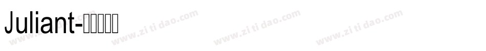 Juliant字体转换