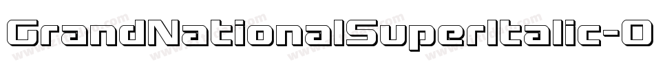 GrandNationalSuperItalic-O453字体转换