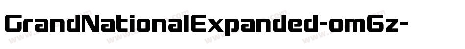 GrandNationalExpanded-om6z字体转换 GrandNationalExpanded-om6z字体转换