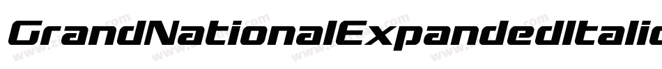 GrandNationalExpandedItalic-4A6D字体转换