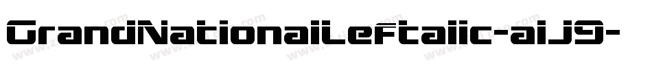 GrandNationalLeftalic-alJ9字体转换