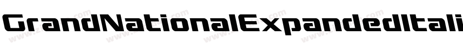 GrandNationalExpandedItalic-4A6D字体转换