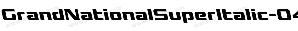 GrandNationalSuperItalic-O453字体转换
